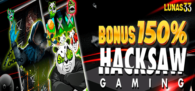 BONUS HACKSAW 150%