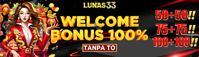 WELCOME BONUS 100% SLOT TANPA TO